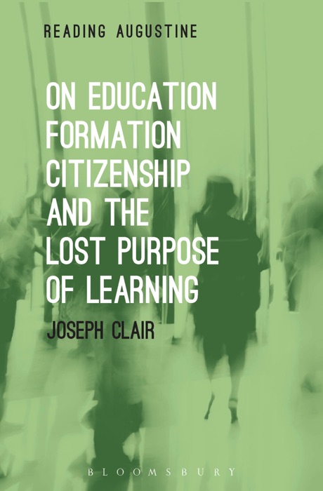 On Education, Formation, Citizenship and the Lost Purpose of Learning