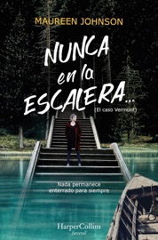 Nunca en la escalera... - Maureen Johnson by  Maureen Johnson PDF Download