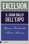 Excelsior - Marco Maroni & Gianni Barbacetto