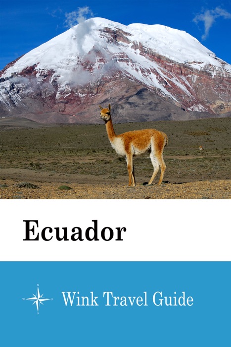 Ecuador - Wink Travel Guide