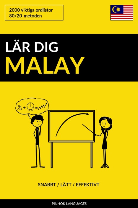 Lär dig Malay: Snabbt / Lätt / Effektivt: 2000 viktiga ordlistor