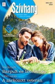 Bárpult és hotelszoba; A zárkózott veterán - Tina Beckett & Helen Lacey by  Tina Beckett & Helen Lacey PDF Download