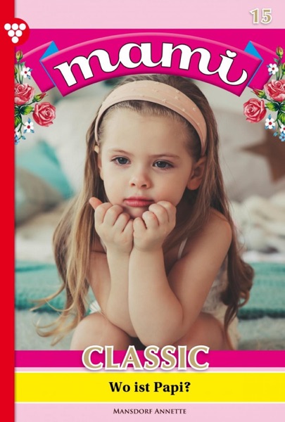 Mami Classic 15 – Familienroman