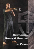 Pavel Tsatsouline - Kettlebell - Simple & Sinister artwork