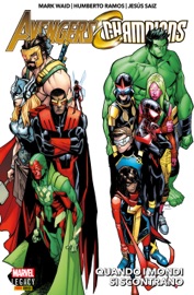Avengers/Champions - Quando i mondi si scontrano - Mark Waid, Humberto Ramos & Jesús Saíz by  Mark Waid, Humberto Ramos & Jesús Saíz PDF Download