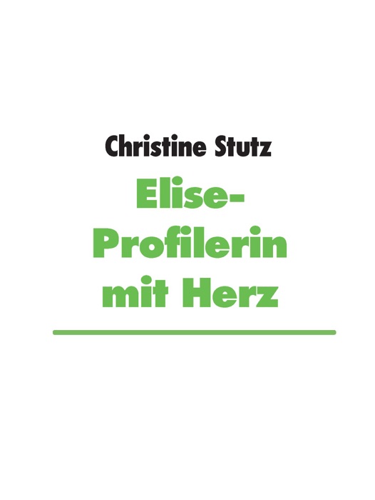 Elise- Profilerin mit Herz