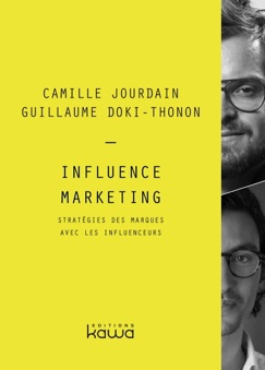 Influence Marketing - Guillaume Doki-Thonon & Camille Jourdain