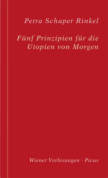 Fünf Prinzipien für die Utopien von Morgen