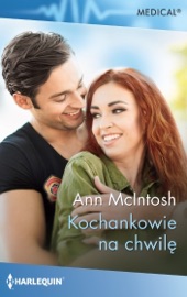 Kochankowie na chwilę - Ann Mcintosh by  Ann Mcintosh PDF Download