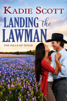 Kadie Scott - Landing the Lawman artwork