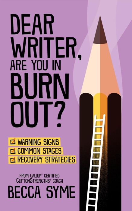 Dear Writer, Are You In Burnout?