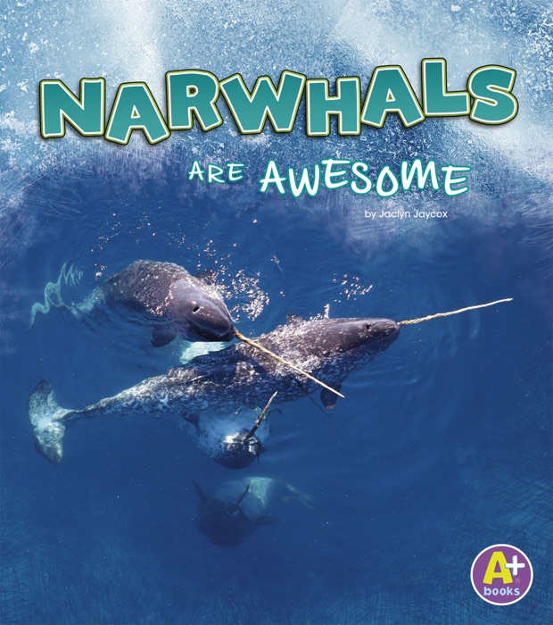 Narwhals Are Awesome