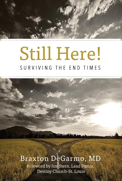 Still Here! Surviving the End Times