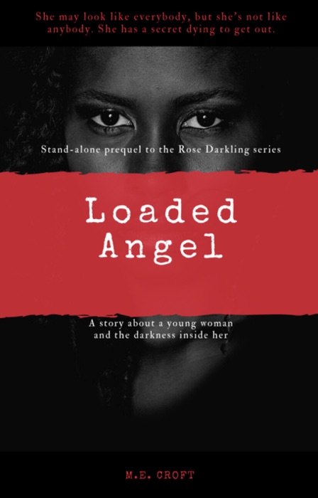 Loaded Angel (Rose Darling Series)