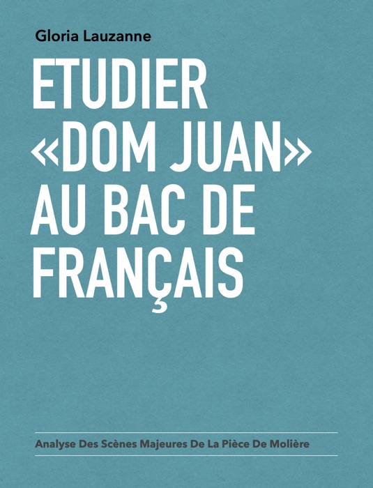 Etudier «Dom Juan» au Bac de français