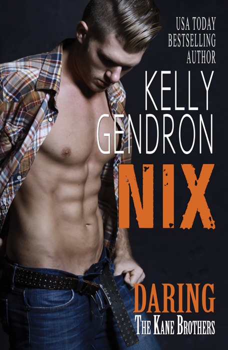 Nix (Daring the Kane Brothers)