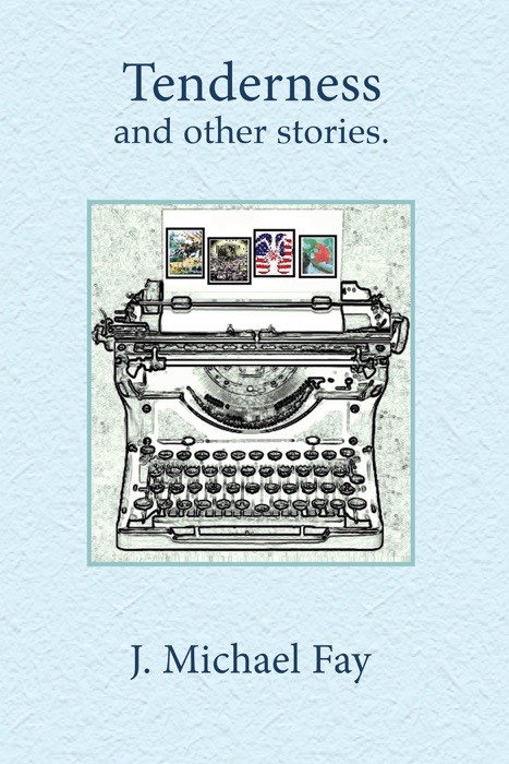Tenderness and Other Stories