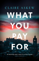 Claire Askew - What You Pay For artwork