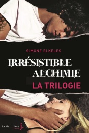 La Trilogie, Irrésistible alchimie
