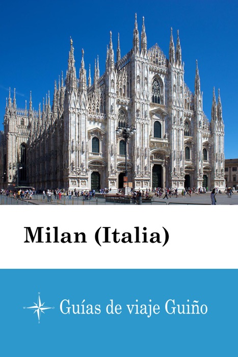 Milan (Italia) - Guías de viaje Guiño