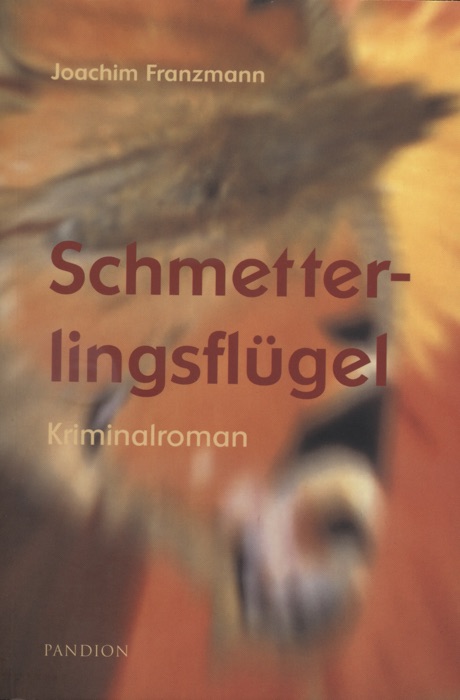 Schmetterlingsflügel: Kriminalroman