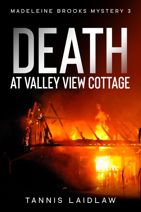 Death at Valley View Cottage: A Madeleine Brooks Mystery - Book 3