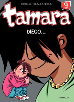 Tamara - tome 9 - Diego ... - Christian Darasse & Zidrou