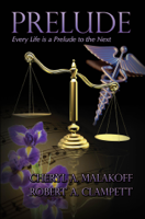 Cheryl A. Malakoff & Robert A. Clampett - Prelude artwork