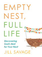 Jill Savage - Empty Nest, Full Life artwork