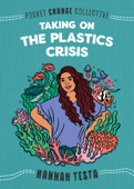 Taking on the Plastics Crisis - Hannah Testa & Ashley Lukashevsky