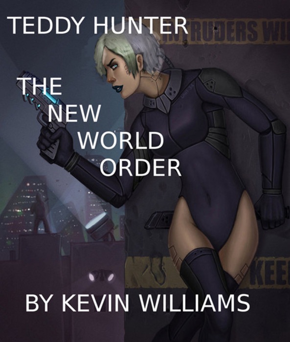 Teddy Hunter: The New World Order