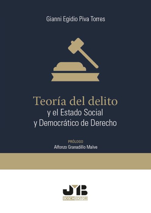 Teoría del delito y el estado social y democrático de derecho