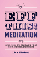 Liza Kindred - Eff This! Meditation artwork
