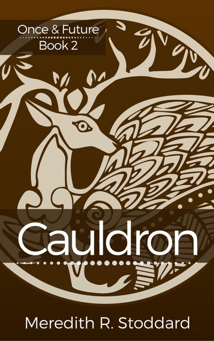 Cauldron: Once & Future Book 2