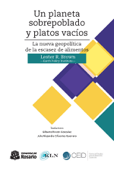Un planeta sobrepoblado y platos vacíos - Lester R. Brown, Gilberto Rincón González & Julie Alejandra Cifuentes Guerrero