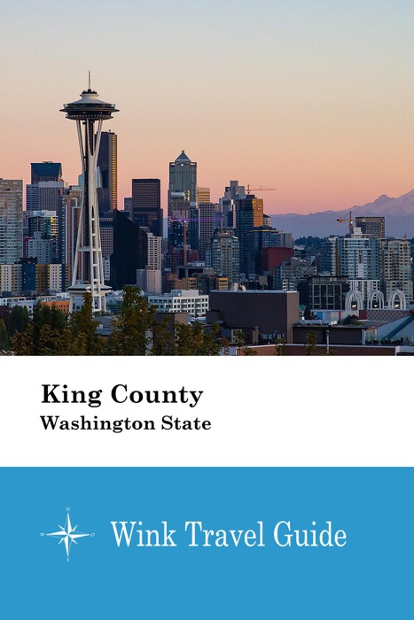 King County (Washington State) - Wink Travel Guide