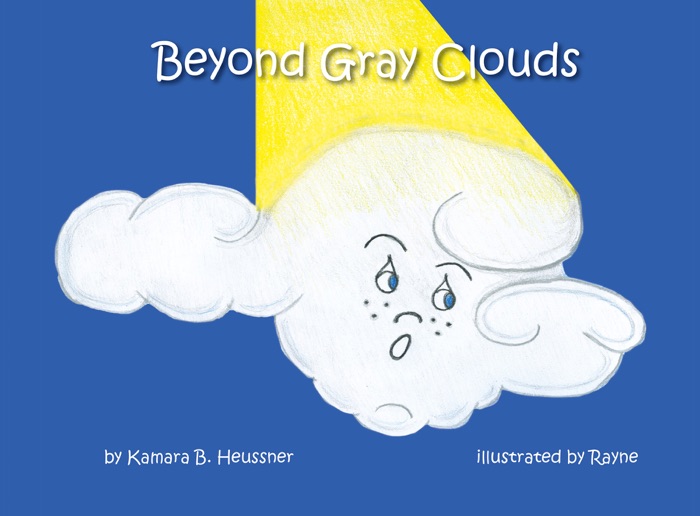 Beyond Gray Clouds