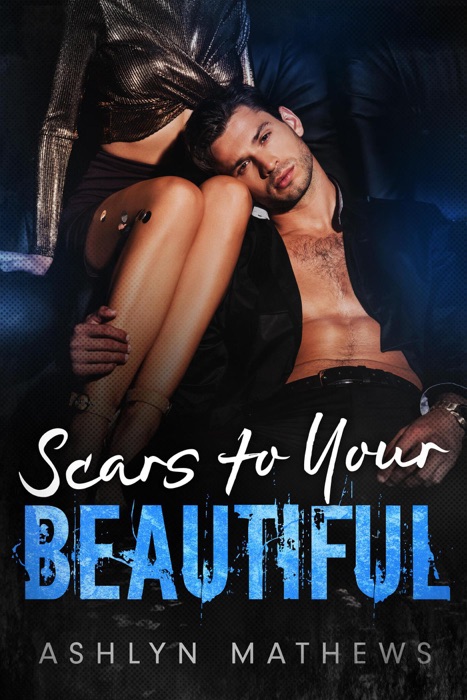 Scars to Your Beautiful