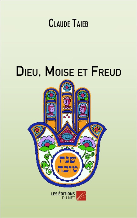 Dieu, Moïse et Freud