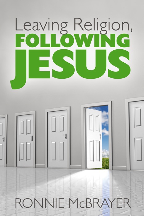 Leaving Religion, Following Jesus