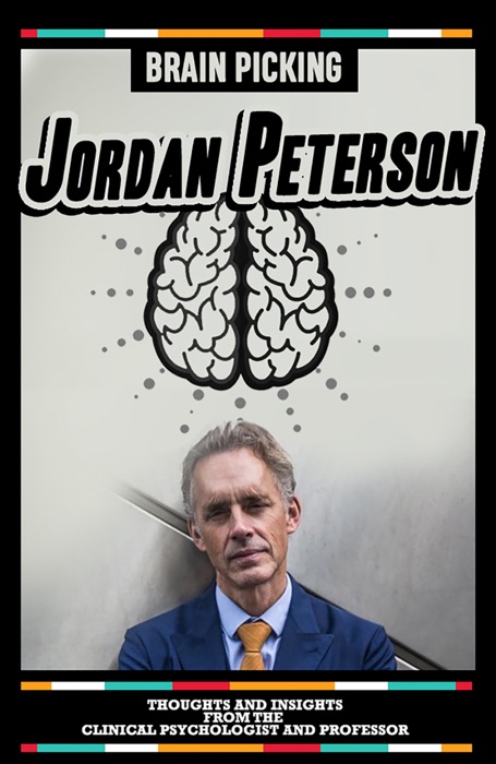 Brain Picking Jordan Peterson