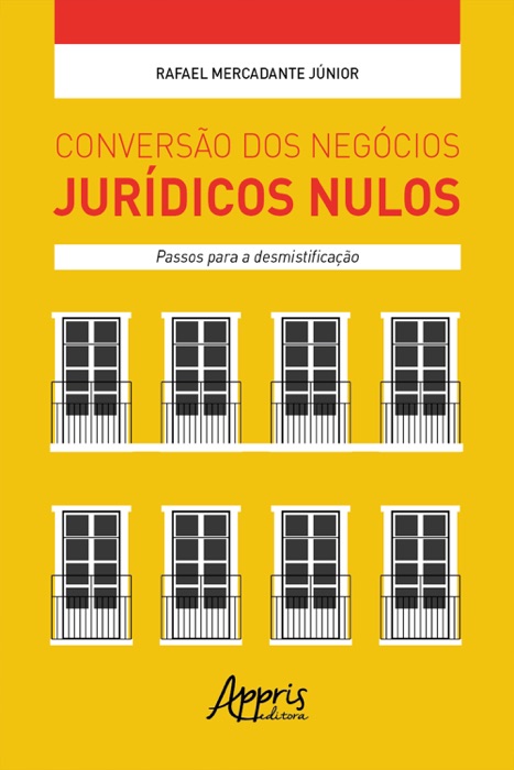 Conversão dos Negócios Jurídicos Nulos: Passos para a Desmistificação