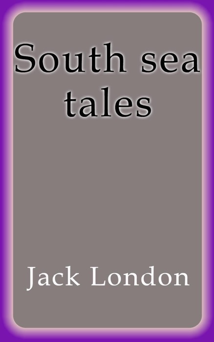 South sea tales