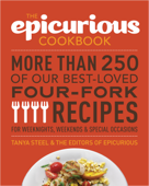 The Epicurious Cookbook - Tanya Steel & The Editors of Epicurious.com