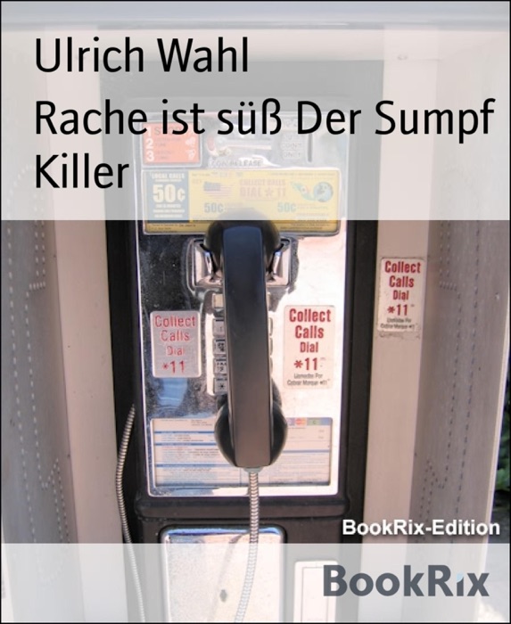 Rache ist süß Der Sumpf Killer