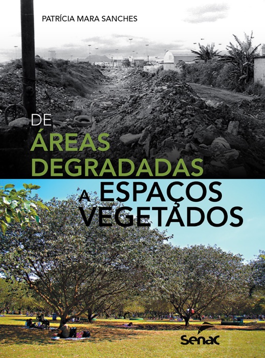 De áreas degradadas a espaços vegetados