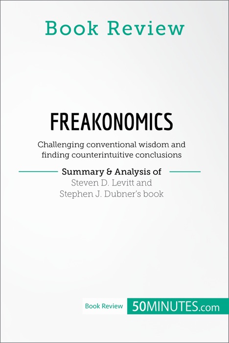 Book Review: Freakonomics by Steven D. Levitt and Stephen J. Dubner