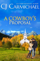 C.J. Carmichael - A Cowboy's Proposal artwork