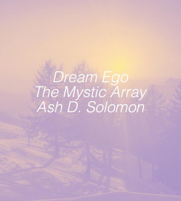 Dream Ego The Mystic Array