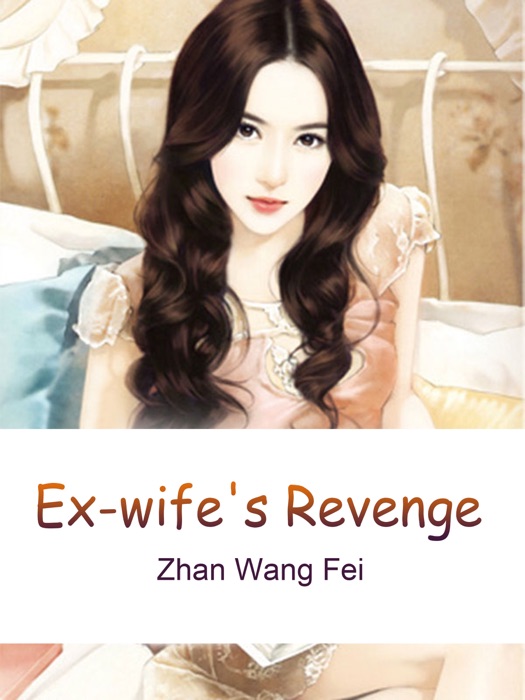 Ex-wife's Revenge